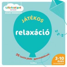 Gilles Diederichs: Játékos relaxáció - 35 lazító játék gyermekeknek
