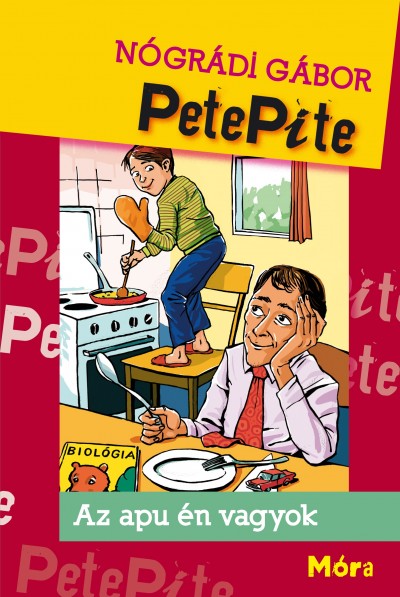 Nógrádi Gábor: PetePite - Az apu én vagyok