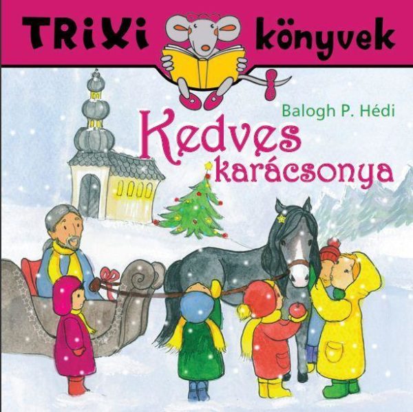 Kedves karácsonya - Trixi könyvek