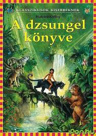 Rudyard Kipling: A Dzsungel könyve