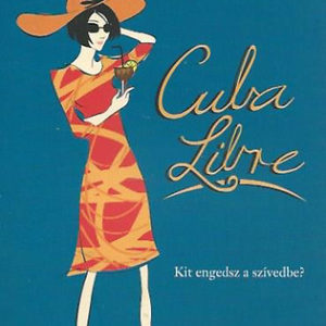 Fejős Éva: Cuba libre